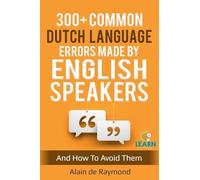 300+ common Dutch language errors made by English speakers and how to avoid them