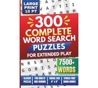 300 Complete Word Search Puzzles for Hours of Relaxing Fun: Large Print 18 Pt for Easy Reading | Travel Size 6" x 9" | 7500+ Words | Relaxing Brain Games for Adults and Seniors