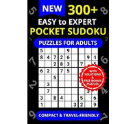 300+ Easy to Expert Pocket Sudoku Puzzles for Adults: Compact 4x6" Travel-Friendly Puzzle Book with Solutions | Relaxing Brain Training on the Go