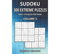 300 Extreme Sudoku Puzzles - Only 2 Puzzles per Page: Ideal for Experienced Solvers - Volume 5 of 10