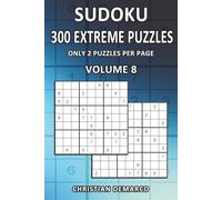 300 Extreme Sudoku Puzzles - Only 2 Puzzles per Page: Ideal for Experienced Solvers - Volume 8 of 10