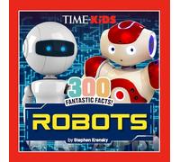 300 Fantastic Facts! Robots
