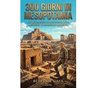 300 giorni in Mesopotamia