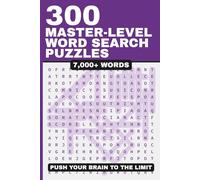 300 Master-Level Word Search Puzzles for Adults: 7,000+ Words | Large Print | Extreme Challenge for Expert Solvers