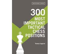 Thomas Engqvist 300 Most Important Tactical Chess Positions (Tascabile)