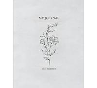 300 page Journal to Self-Reflect on Life, Love, Family, and Friends: Exceptional Page space perfect for recording Memories and Special Moments