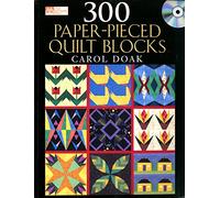 300 Paper-pieced Quilt Blocks: With Free CD