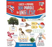 300 parole in inglese. Gioco e imparo. Ediz. a colori. Con QR code per ascoltare la pronuncia. Con pennarello cancellabile