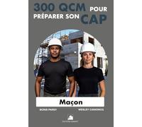 300 QCM pour préparer son CAP Maçon: 300 Questions avec réponses