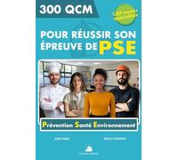 300 QCM pour réussir son épreuve de PSE Niveau CAP: 300 Questions avec réponses