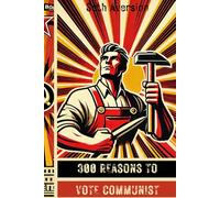 300 Reasons to Vote Communist: Just like their promises - full of nothing