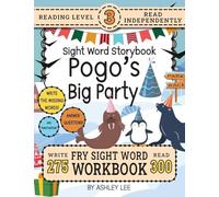 300 Sight Word Storybook, Pogo's Big Party (Level 3): Write Over 275 Fry Sight Words while you Read a Fun Story and Show Your Understanding on ... 8.5"x11" (Index And Answer Key Included): 4