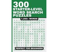 300 Starter-Level Word Search Puzzles for Adults: Easy Puzzles for Beginners | 7,000+ Words | Large Print | Relaxing and Fun