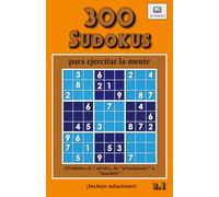300 sudokus para ejercitar la mente: N. 1