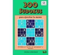 300 sudokus para ejercitar la mente: N. 3