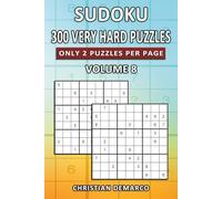 300 Very Hard Sudoku Puzzles - Only 2 Puzzles per Page: Ideal for Experienced Solvers - Volume 8 of 10