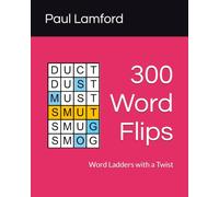 300 Word Flips: Word Ladders with a Twist