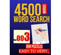 300 "WORD SEARCH PUZZLE": 4500 WORDS: VOL . 003