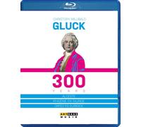 300 Years - Christoph Willibald Gluck