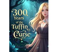300 Years of the Tuffin Curse
