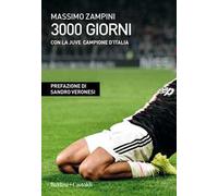 3000 giorni con la Juve campione d’Italia