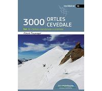 3000 Ortles-Cevedale. Vol. 1 - Fangareggi Alberto