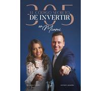 305: El código secreto para invertir en Miami