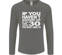 30th Compleanno 30 Età Don'T Grow Up Divertente Uomo Maniche