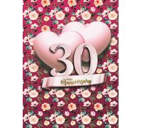 30th Wedding Anniversary Guest Book: Wish Book to collect autographs and wishes from guests