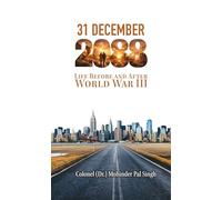 31-12-2088: Life before and after world war III
