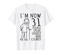 31° Compleanno per Lui/Uomini | I'm Now 31 Anni | 31 Bday Maglietta