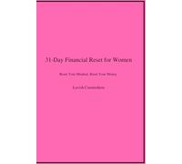 31-Day Financial Reset: A Powerful Wealth-Building Workbook for Women