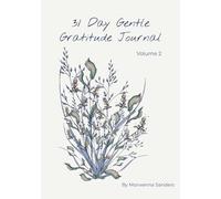 31-Day Gentle Gratitude Journal - Volume 2: A calm companion for deepening a gentle gratitude practice.