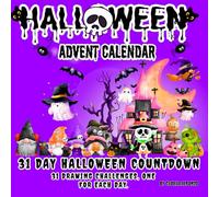 31 Day Halloween Countdown: Spooky Advent Calendar 31 Drawing Challenges with Prompts / Adorably Horror Adventure/ Creepy Coloring & Activity Book for Kids/ Perfect Gift for All Children