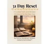 31 Day Reset: A Guided Faith and Mindset Workbook for the New Year