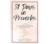 31 Days in Proverbs: A Christian Devotional with Daily Bible Verses, Reflections, and Prayer Prompts