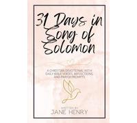 31 Days in Song of Solomon: A Christian Devotional with Daily Bible Verses, Reflections, and Prayer Prompts