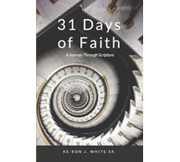 31 Days of Faith: A Journey Through Scripture