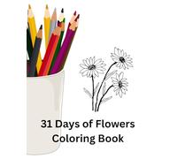 31 Days of Flowers Coloring Book