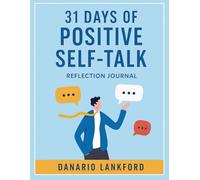 31 Days Of Positive Self Talk: Reflection Journal