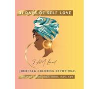 31 Days of Self Love: I Am Loved Journal & Coloring Devotional