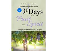31 Days of the Fruit of the Spirit: In Our Relationships (KJV)