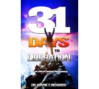 31 Days to Liberation: Spiritual Warfare Prayer Manual