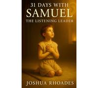 31 Days With Samuel: The Listening Leader