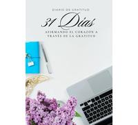 31 Días afirmando el corazón a través de la gratitud