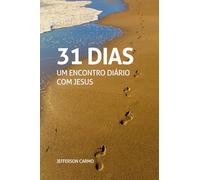 31 Dias: Um encontro diário com Jesus
