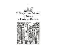 31 Dibujos para Colorear y Frases « París es París »