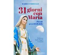 31 giorni con Maria. Piccoli pezzetti di cielo