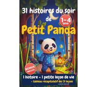 31 Histoires du soir de Petit Panda: Des histoires illustrées en 3D, à lire en 5 minutes pour enfants de 1 à 4 ans. Apprentissage de la politesse, du ... de la bienveillance pour la routine du dodo.