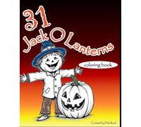 31 Jack O Lanterns Coloring Book